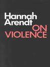 On Violence (eBook)